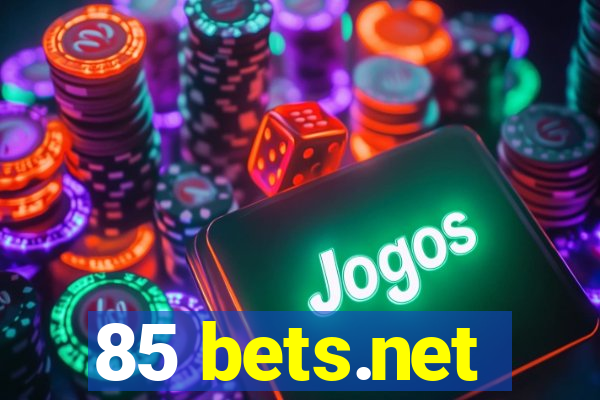 85 bets.net